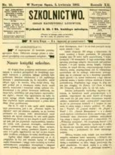 Szkolnictwo : organ nauczycieli ludowych. 1902, R.12, nr 10