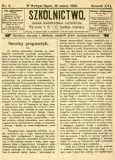 Szkolnictwo : organ nauczycieli ludowych. 1906, R.16, nr 08