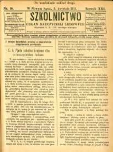 Szkolnictwo : organ nauczycieli ludowych. 1911, R.21, nr 10