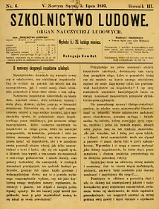 Szkolnictwo Ludowe : organ nauczycieli ludowych. 1893, R.3, nr 06