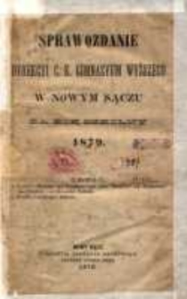 Sprawozdanie dyrekcyi c.k. Gimnazyum wyższego w Nowym Sączu za rok szkolny 1879.