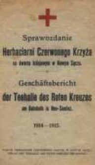 Sprawozdanie Herbaciarni Czerwonego Krzyża na dworcu kolejowym w Nowym Sączu 1914-1915.
