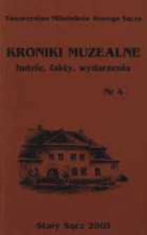 Kroniki muzealne : ludzie, fakty, wydarzenia. Nr 4