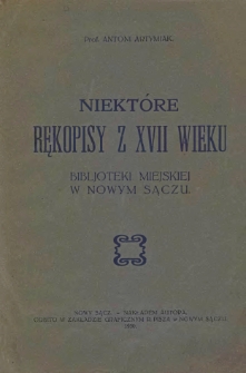 Niektóre rękopisy z XVII wieku Bibljoteki Miejskiej w Nowym Sączu