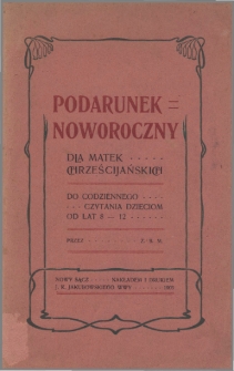 Podarunek noworoczny dla matek chrześcijańskich do codziennego czytania dzieciom od lat 8-12.