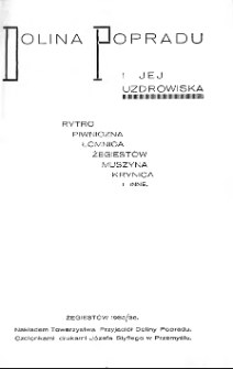 Dolina Popradu i jej uzdrowiska : Rytro, Piwniczna, Łomnica, Żegiestów, Muszyna, Krynica, i inne