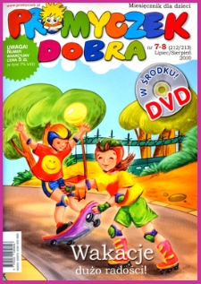 Promyczek Dobra : miesięcznik dla dzieci. 2010, nr 07-08(212-213)