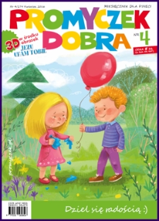 Promyczek Dobra : miesięcznik dla dzieci. 2016, nr 04(279)