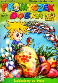 Promyczek Dobra : miesięcznik dla dzieci. 2008, nr 03(185)