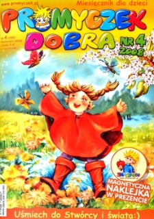 Promyczek Dobra : miesięcznik dla dzieci. 2008, nr 04(186)