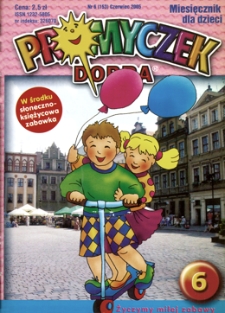 Promyczek Dobra : miesięcznik dla dzieci. 2005, nr 06(153)