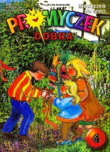 Promyczek Dobra : miesięcznik dla dzieci. 2000, nr 04(94)