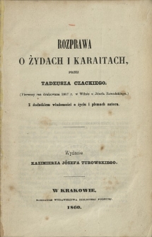 Rozprawa o Żydach i Karaitach : z dodatkiem wiadomości o życiu i pismach autora.