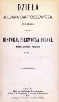 Historja pierwotna Polski. T. 1