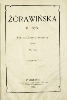 Żórawińska r. 1676 : pod 200-letnią rocznicę