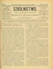 Szkolnictwo : organ nauczycieli ludowych. 1905, R.15, nr 02