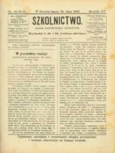 Szkolnictwo : organ nauczycieli ludowych. 1905, R.15, nr 19-21