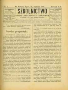 Szkolnictwo : organ nauczycieli ludowych. 1910, R.20, nr 02