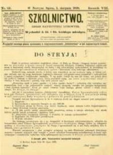 Szkolnictwo : organ nauczycieli ludowych. 1898, R.8, nr 22