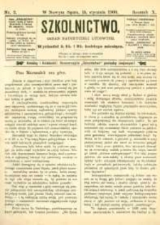 Szkolnictwo : organ nauczycieli ludowych. 1900, R.10, nr 02