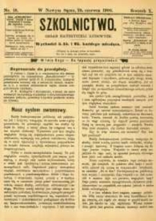 Szkolnictwo : organ nauczycieli ludowych. 1900, R.10, nr 18